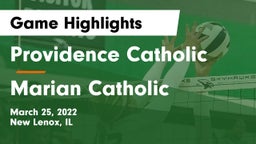 Providence Catholic  vs Marian Catholic Game Highlights - March 25, 2022