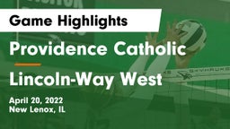 Providence Catholic  vs Lincoln-Way West  Game Highlights - April 20, 2022