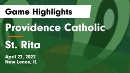 Providence Catholic  vs St. Rita  Game Highlights - April 22, 2022