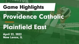 Providence Catholic  vs Plainfield East  Game Highlights - April 22, 2022