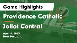 Providence Catholic  vs Joliet Central  Game Highlights - April 4, 2023