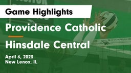 Providence Catholic  vs Hinsdale Central  Game Highlights - April 6, 2023