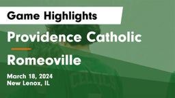 Providence Catholic  vs Romeoville  Game Highlights - March 18, 2024