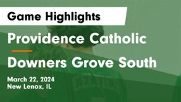 Providence Catholic  vs Downers Grove South  Game Highlights - March 22, 2024