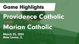 Providence Catholic  vs Marian Catholic  Game Highlights - March 23, 2024