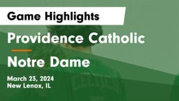 Providence Catholic  vs Notre Dame Game Highlights - March 23, 2024