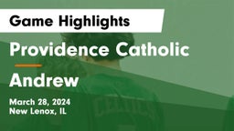 Providence Catholic  vs Andrew  Game Highlights - March 28, 2024