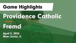 Providence Catholic  vs Fremd  Game Highlights - April 5, 2024