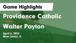 Providence Catholic  vs Walter Payton Game Highlights - April 6, 2024