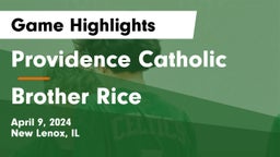 Providence Catholic  vs Brother Rice  Game Highlights - April 9, 2024