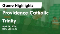 Providence Catholic  vs Trinity Game Highlights - April 20, 2024