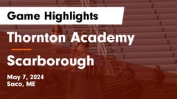 Thornton Academy vs Scarborough  Game Highlights - May 7, 2024