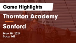 Thornton Academy vs Sanford  Game Highlights - May 10, 2024