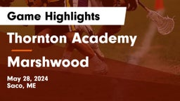 Thornton Academy vs Marshwood  Game Highlights - May 28, 2024