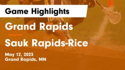 Grand Rapids  vs Sauk Rapids-Rice  Game Highlights - May 12, 2023