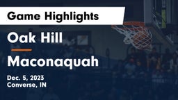 Oak Hill  vs Maconaquah  Game Highlights - Dec. 5, 2023