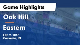 Oak Hill  vs Eastern  Game Highlights - Feb 2, 2017