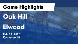 Oak Hill  vs Elwood  Game Highlights - Feb 17, 2017