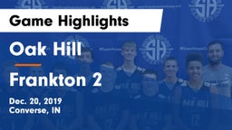 Oak Hill  vs Frankton 2 Game Highlights - Dec. 20, 2019