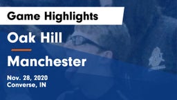 Oak Hill  vs Manchester  Game Highlights - Nov. 28, 2020