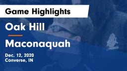 Oak Hill  vs Maconaquah  Game Highlights - Dec. 12, 2020
