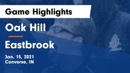 Oak Hill  vs Eastbrook  Game Highlights - Jan. 15, 2021