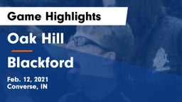 Oak Hill  vs Blackford  Game Highlights - Feb. 12, 2021
