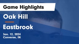 Oak Hill  vs Eastbrook  Game Highlights - Jan. 12, 2024
