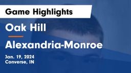 Oak Hill  vs Alexandria-Monroe  Game Highlights - Jan. 19, 2024