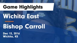 Wichita East  vs Bishop Carroll Game Highlights - Dec 13, 2016