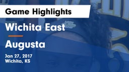 Wichita East  vs Augusta Game Highlights - Jan 27, 2017