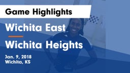 Wichita East  vs Wichita Heights  Game Highlights - Jan. 9, 2018