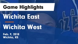 Wichita East  vs Wichita West  Game Highlights - Feb. 9, 2018