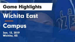 Wichita East  vs Campus  Game Highlights - Jan. 12, 2019