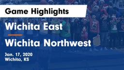 Wichita East  vs Wichita Northwest  Game Highlights - Jan. 17, 2020