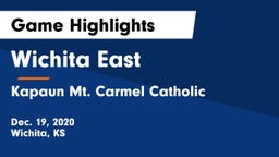 Wichita East  vs Kapaun Mt. Carmel Catholic  Game Highlights - Dec. 19, 2020