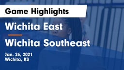 Wichita East  vs Wichita Southeast  Game Highlights - Jan. 26, 2021