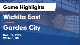 Wichita East  vs Garden City  Game Highlights - Dec. 17, 2022