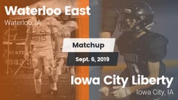 Matchup: Waterloo East High vs. Iowa City Liberty  2019