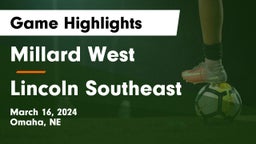 Millard West  vs Lincoln Southeast  Game Highlights - March 16, 2024