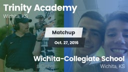 Matchup: Trinity Academy vs. Wichita-Collegiate School  2016