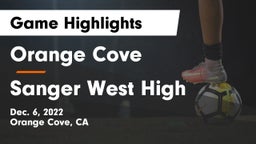Orange Cove  vs Sanger West High Game Highlights - Dec. 6, 2022