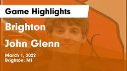 Brighton  vs John Glenn  Game Highlights - March 1, 2022