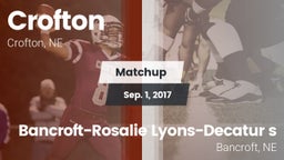 Matchup: Crofton  vs. Bancroft-Rosalie Lyons-Decatur s 2017