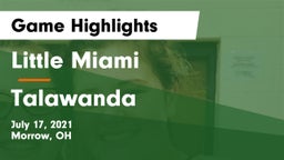 Little Miami  vs Talawanda  Game Highlights - July 17, 2021