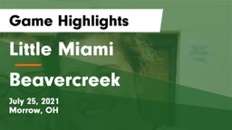 Little Miami  vs Beavercreek  Game Highlights - July 25, 2021