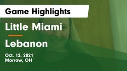 Little Miami  vs Lebanon   Game Highlights - Oct. 12, 2021