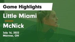 Little Miami  vs McNick Game Highlights - July 16, 2022