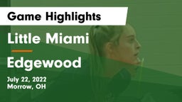 Little Miami  vs Edgewood  Game Highlights - July 22, 2022