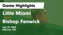 Little Miami  vs Bishop Fenwick Game Highlights - July 22, 2022